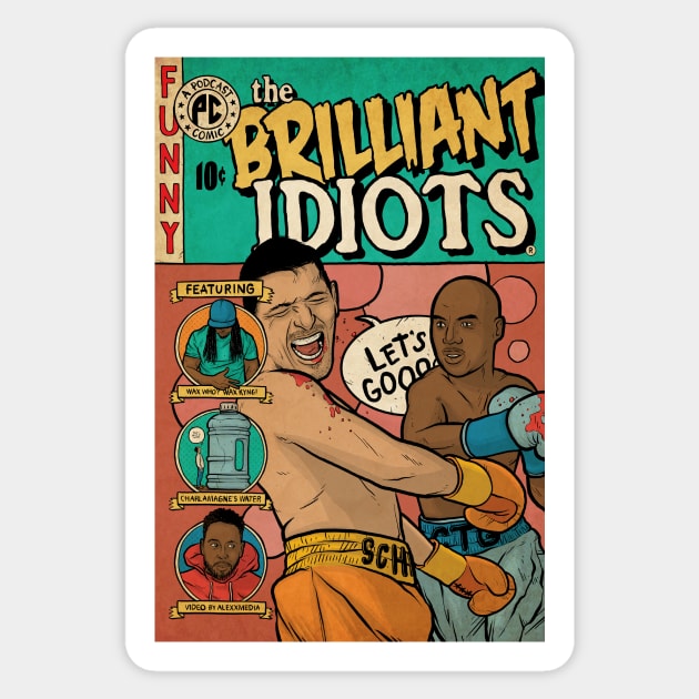 Brilliant Idiots Sticker by Baddest Shirt Co.